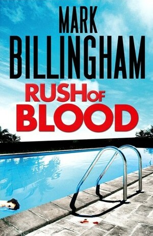 Rush of Blood by Mark Billingham