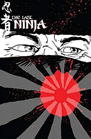 Last Ninja: Preview by Bobby Smith, Sam Crouch