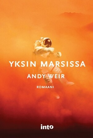 Yksin Marsissa by Andy Weir