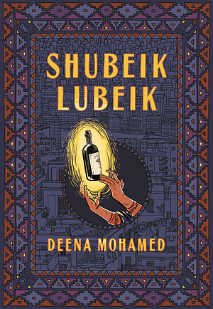 Shubeik Lubeik by Deena Mohamed