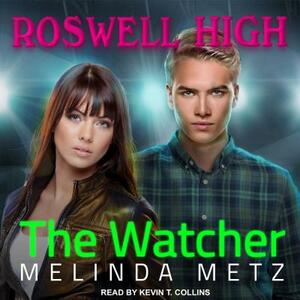 The Watcher by Melinda Metz