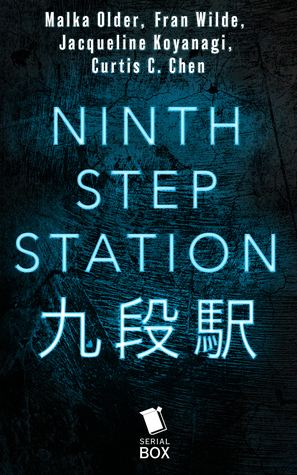 Ninth Step Station by Malka Older