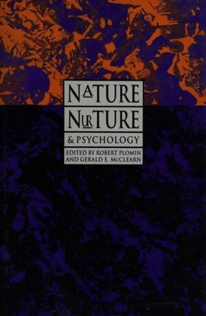 Nature, Nurture, And Psychology by Robert Plomin