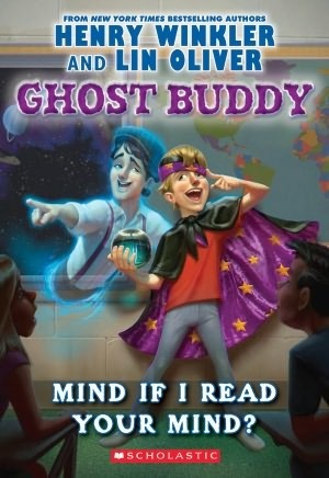 Mind If I Read Your Mind? by Lin Oliver, Henry Winkler