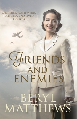 Friends and Enemies by Beryl Matthews