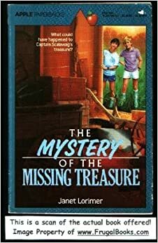 The Mystery of the Missing Treasure by Janet Lorimer