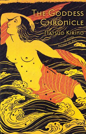 The Goddess Chronicle by Natsuo Kirino