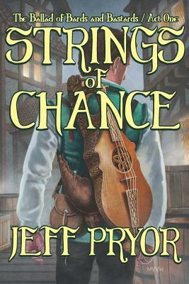 Strings of Chance by Jeff Pryor