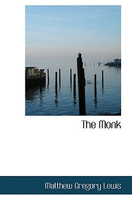 The Monk by Matthew Gregory Lewis