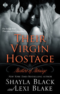 Their Virgin Hostage by Shayla Black, Lexi Blake