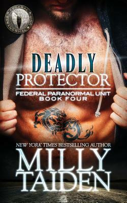 Deadly Protector by Milly Taiden