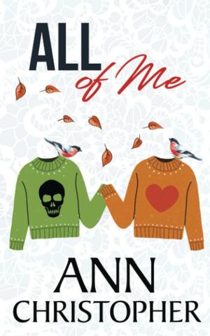 All of Me by Ann Christopher