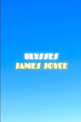 Ulysses by James Joyce