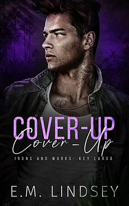 Cover Up by E.M. Lindsey
