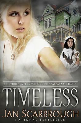 Timeless: A Gothic Romance by Jan Scarbrough