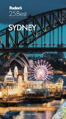Fodor's Sydney 25 Best by Fodor's Travel Guides