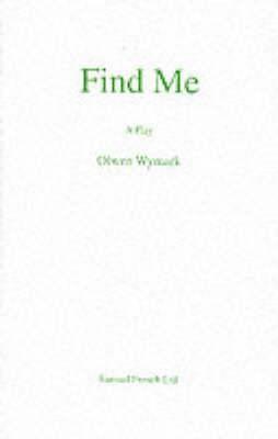 Find Me by Olwen Wymark