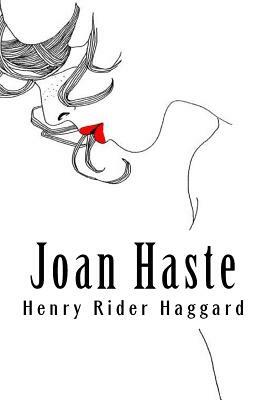 Joan Haste by H. Rider Haggard