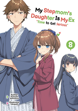 My Stepmom's Daughter Is My Ex, Volume 8 by Kyosuke Kamishiro