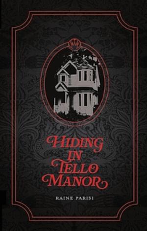 Hiding in Tello Manor by Sara Kelly