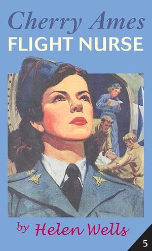 Cherry Ames, Flight Nurse by Helen Wells