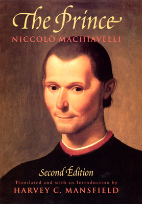 The Prince: Second Edition by Niccolò Machiavelli