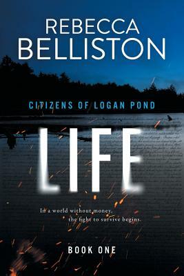 Life by Rebecca Belliston