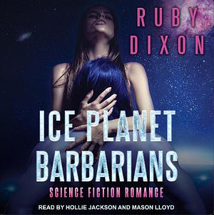 Ice Planet Barbarians  by Ruby Dixon