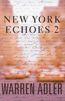 New York Echoes 2 by Warren Adler