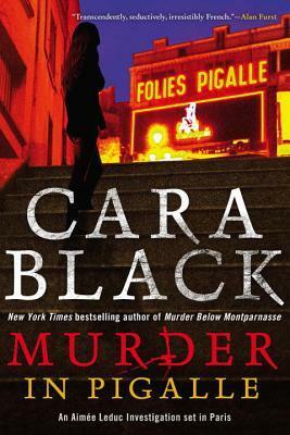 Murder in Pigalle by Cara Black