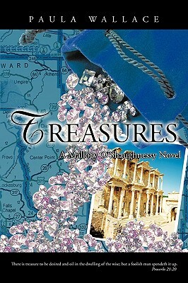 Treasures: A Mallory O'Shaughnessy Novel by Paula Wallace, Paula Rae Wallace