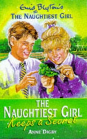 The Naughtiest Girl Keeps a Secret by Anne Digby