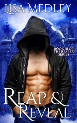 Reap & Reveal by Lisa Medley