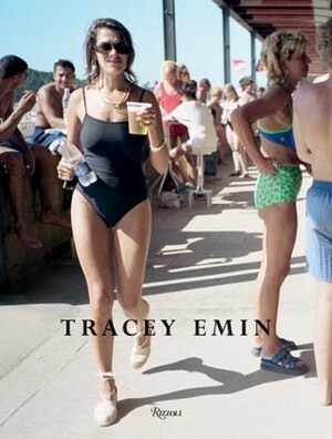 Tracey Emin: Works 1963-2006 by Tracey Emin, Carl Freedman