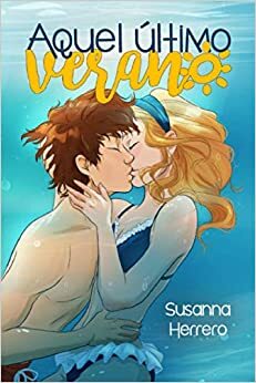 Aquel último verano (Cabana #1) by Susanna Herrero