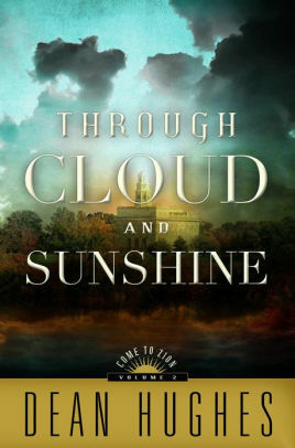 Through Cloud and Sunshine by Dean Hughes