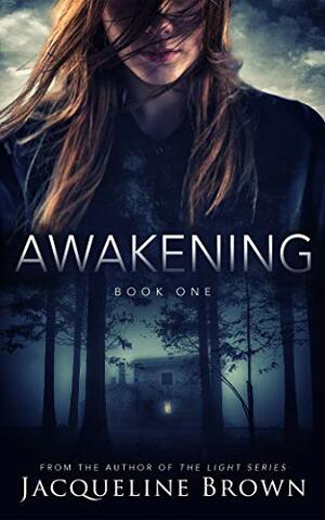 Awakening: Book One by Jacqueline Brown