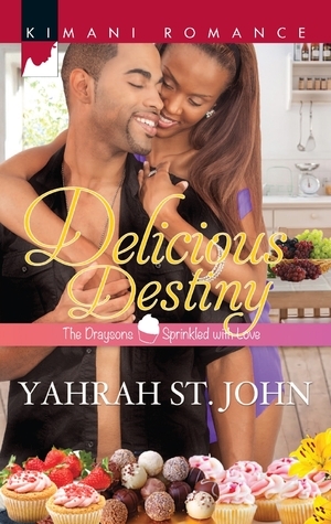 Delicious Destiny by Yahrah St. John