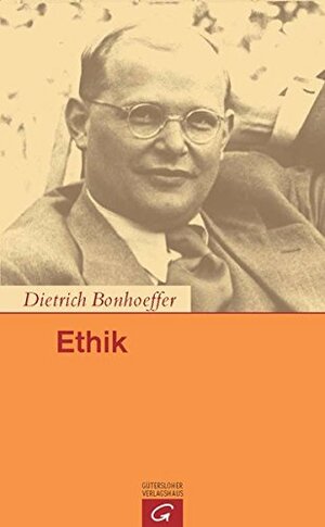 Ethik by Dietrich Bonhoeffer