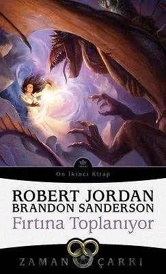 Fırtına Toplanıyor by Robert Jordan