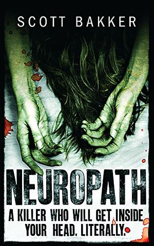 Neuropath by R. Scott Bakker