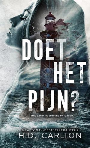 Doet het pijn? by H.D. Carlton