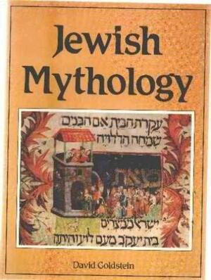 Jewish Mythology (Library of the world's myths and legends) by David Goldstein