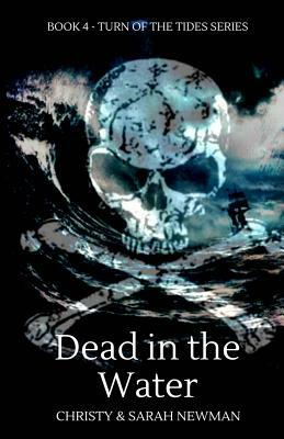 Dead in the Water by Christy Newman, Sarah Newman