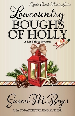 Lowcountry Boughs of Holly by Susan M. Boyer