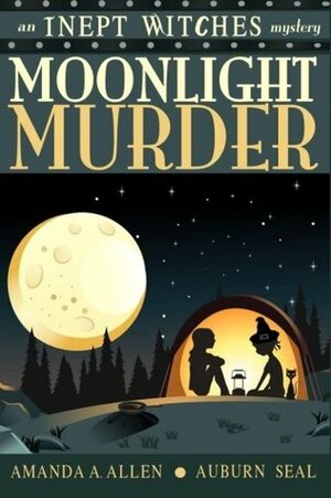 Moonlight Murder by Auburn Seal, Amanda A. Allen