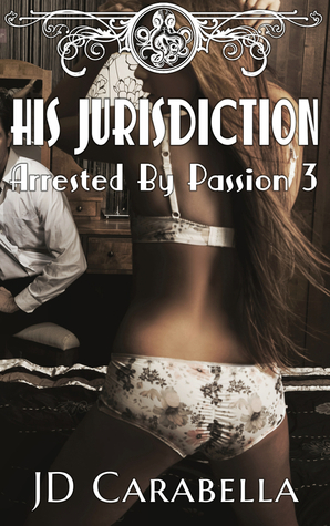 His Jurisdiction by J.D. Carabella