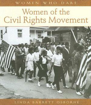 Women of the Civil Rights Movement by Linda Barrett Osborne