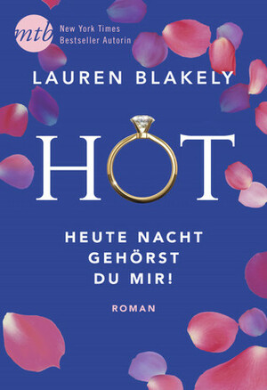 Hot – Heute Nacht gehörst du mir! by Lauren Blakely
