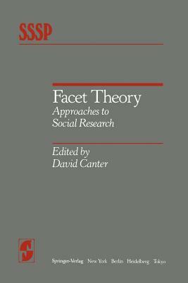 Facet Theory: Approaches to Social Research by 